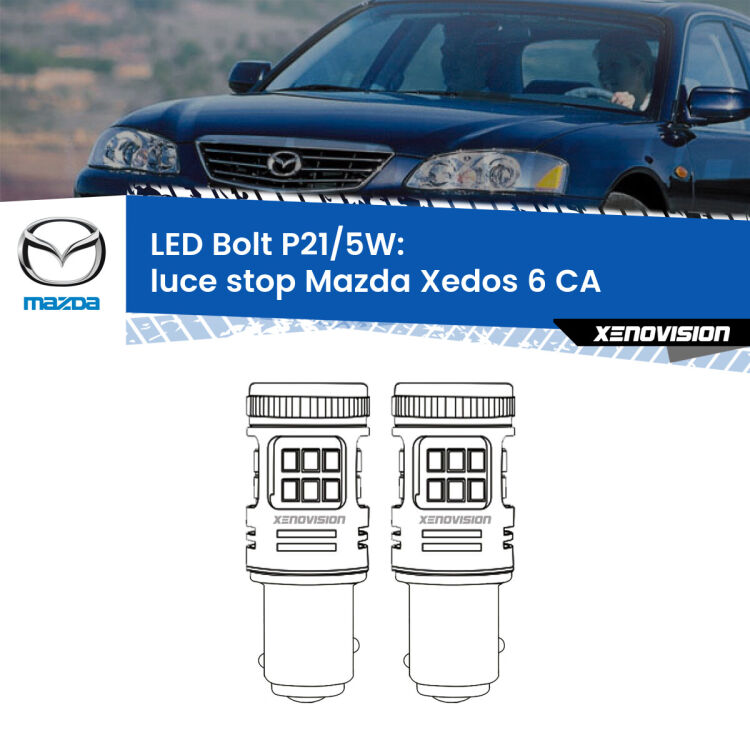 <strong>Luce Stop LED per Mazda Xedos 6</strong> CA 1992 - 1999. Coppia lampade <strong>P21/5W</strong> modello Bolt canbus.