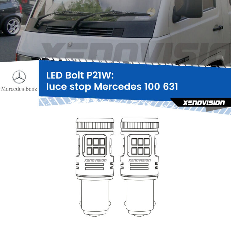 <strong>Luce Stop LED per Mercedes 100</strong> 631 1988 - 1996. Coppia lampade <strong>P21W</strong> modello Bolt canbus.