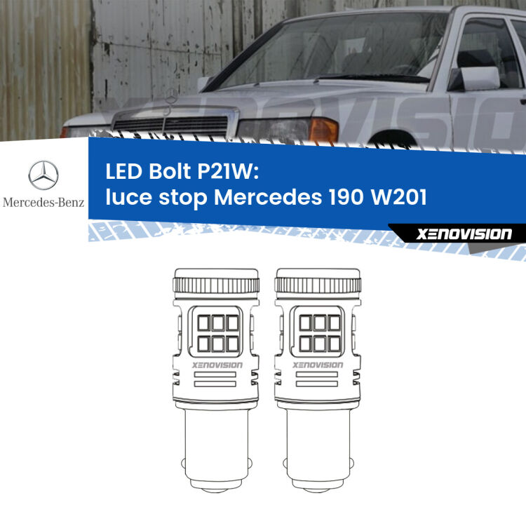 <strong>Luce Stop LED per Mercedes 190</strong> W201 1982 - 1993. Coppia lampade <strong>P21W</strong> modello Bolt canbus.