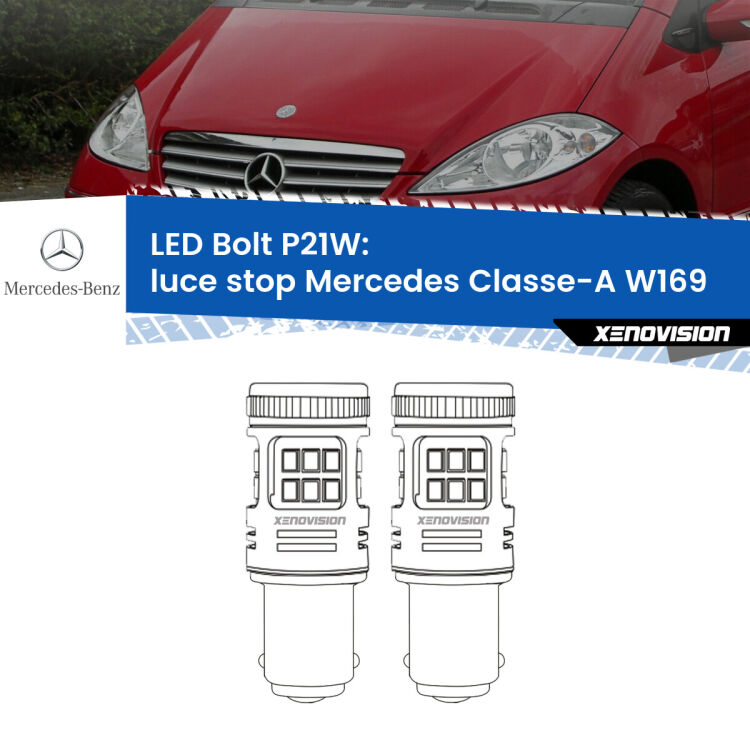 <strong>Luce Stop LED per Mercedes Classe-A</strong> W169 2004 - 2012. Coppia lampade <strong>P21W</strong> modello Bolt canbus.