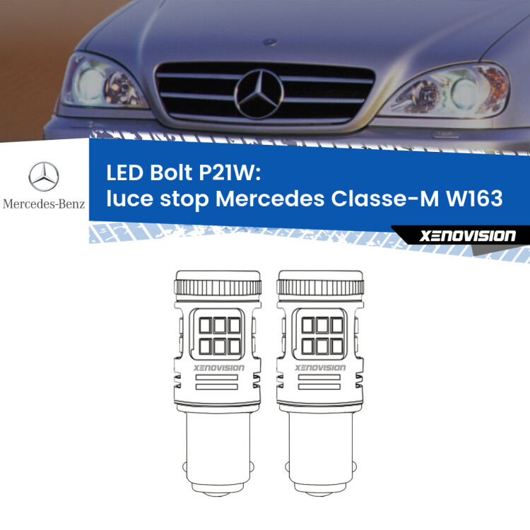 <strong>Luce Stop LED per Mercedes Classe-M</strong> W163 1998 - 2005. Coppia lampade <strong>P21W</strong> modello Bolt canbus.