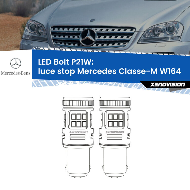 <strong>Luce Stop LED per Mercedes Classe-M</strong> W164 2005 - 2011. Coppia lampade <strong>P21W</strong> modello Bolt canbus.