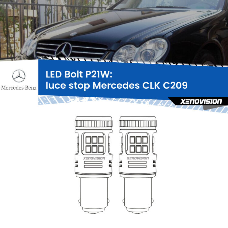 <strong>Luce Stop LED per Mercedes CLK</strong> C209 2002 - 2009. Coppia lampade <strong>P21W</strong> modello Bolt canbus.