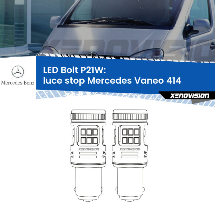 <strong>Luce Stop LED per Mercedes Vaneo</strong> 414 2002 - 2005. Coppia lampade <strong>P21W</strong> modello Bolt canbus.