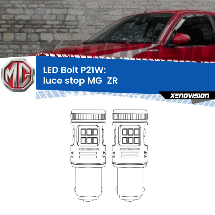 <strong>Luce Stop LED per MG  ZR</strong>  2001 - 2005. Coppia lampade <strong>P21W</strong> modello Bolt canbus.