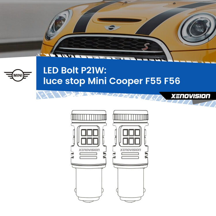 <strong>Luce Stop LED per Mini Cooper</strong> F55 F56 2013 - 2017. Coppia lampade <strong>P21W</strong> modello Bolt canbus.