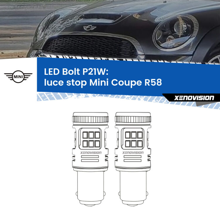 <strong>Luce Stop LED per Mini Coupe</strong> R58 2011 - 2015. Coppia lampade <strong>P21W</strong> modello Bolt canbus.