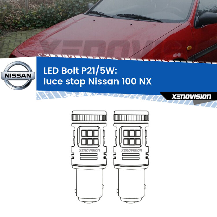 <strong>Luce Stop LED per Nissan 100 NX</strong>  1990 - 1994. Coppia lampade <strong>P21/5W</strong> modello Bolt canbus.