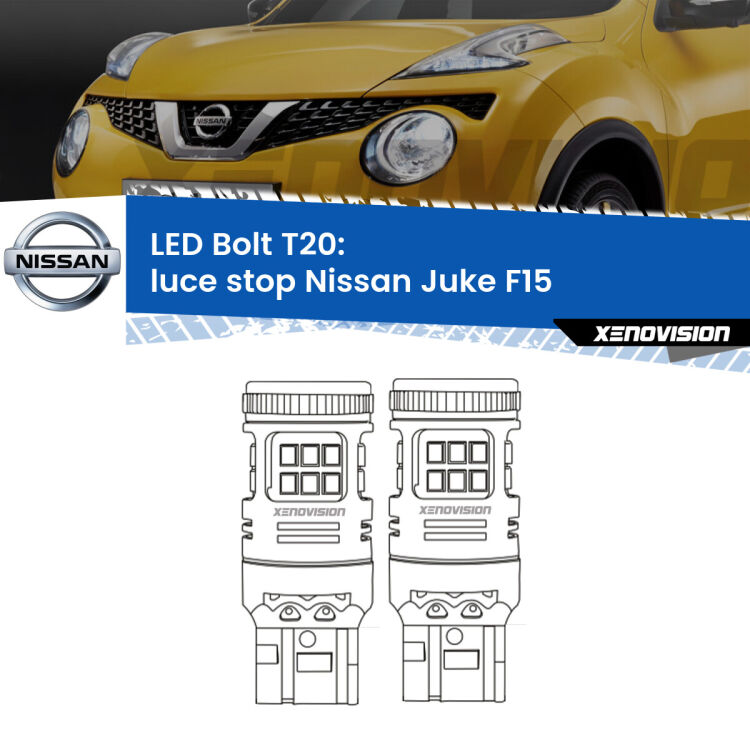 <strong>Luce Stop LED per Nissan Juke</strong> F15 2010 - 2018. Coppia lampade <strong>T20</strong> modello Bolt canbus.