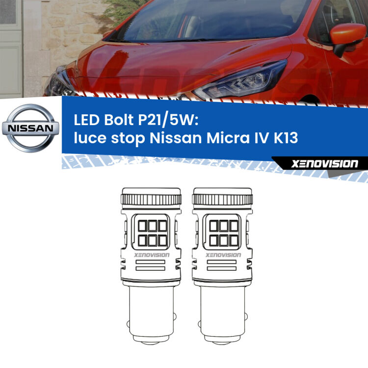 <strong>Luce Stop LED per Nissan Micra IV</strong> K13 2010 - 2013. Coppia lampade <strong>P21/5W</strong> modello Bolt canbus.