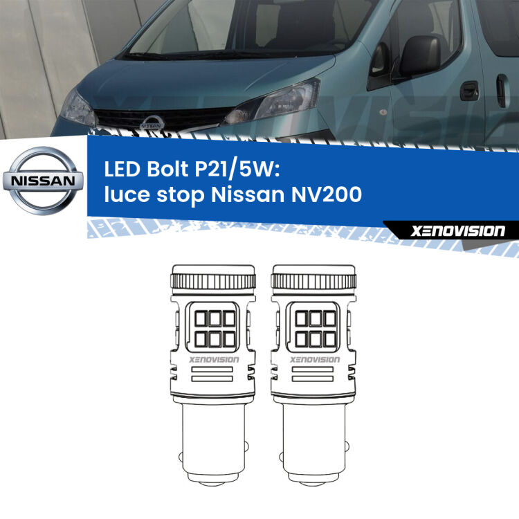 <strong>Luce Stop LED per Nissan NV200</strong>  2010 - 2019. Coppia lampade <strong>P21/5W</strong> modello Bolt canbus.