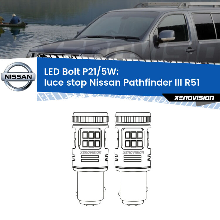 <strong>Luce Stop LED per Nissan Pathfinder III</strong> R51 2005 - 2011. Coppia lampade <strong>P21/5W</strong> modello Bolt canbus.