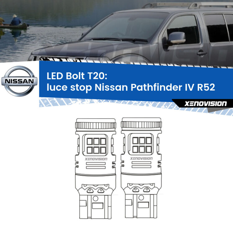 <strong>Luce Stop LED per Nissan Pathfinder IV</strong> R52 2012 in poi. Coppia lampade <strong>T20</strong> modello Bolt canbus.