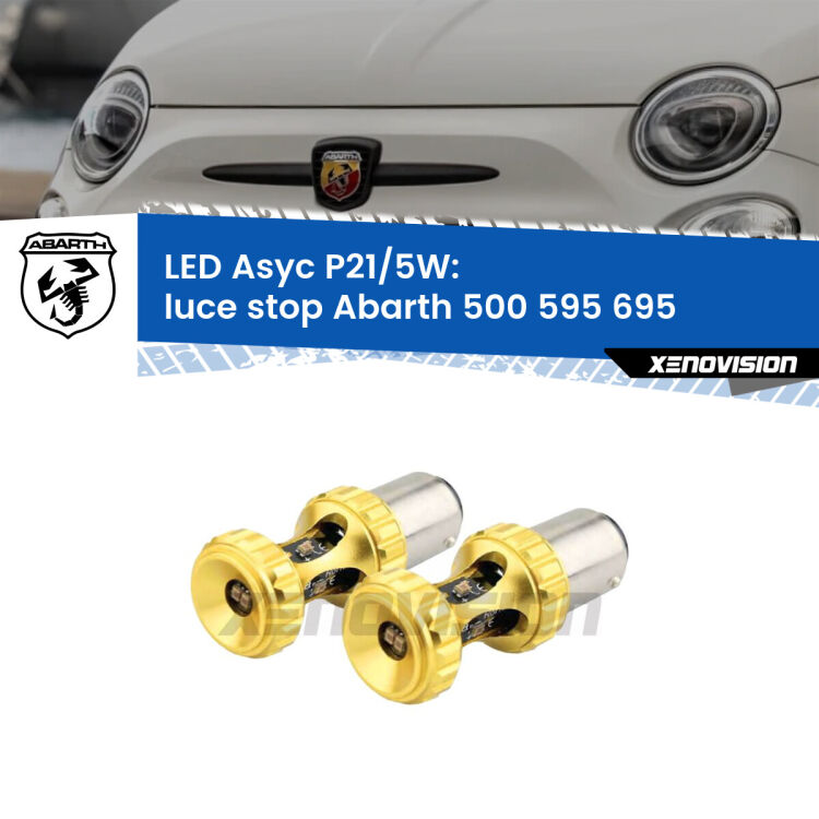 <strong>luce stop LED per Abarth 500 595 695</strong>  2015 - 2022. Lampadina <strong>P21/5W</strong> rossa Canbus modello Asyc Xenovision.