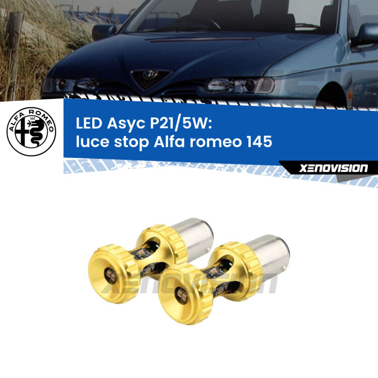 <strong>luce stop LED per Alfa romeo 145</strong>  1994 - 2001. Lampadina <strong>P21/5W</strong> rossa Canbus modello Asyc Xenovision.