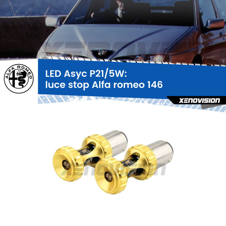 <strong>luce stop LED per Alfa romeo 146</strong>  1994 - 2001. Lampadina <strong>P21/5W</strong> rossa Canbus modello Asyc Xenovision.