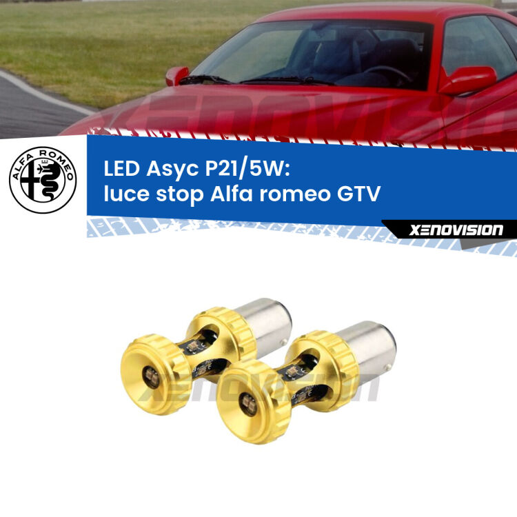 <strong>luce stop LED per Alfa romeo GTV</strong>  1995 - 2005. Lampadina <strong>P21/5W</strong> rossa Canbus modello Asyc Xenovision.