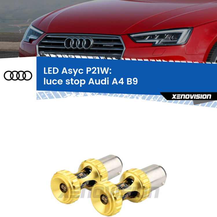 <strong>Luce Stop LED per Audi A4</strong> B9 2015 - 2019. Coppia lampade <strong>P21W</strong> super canbus Rosse modello Gear2.