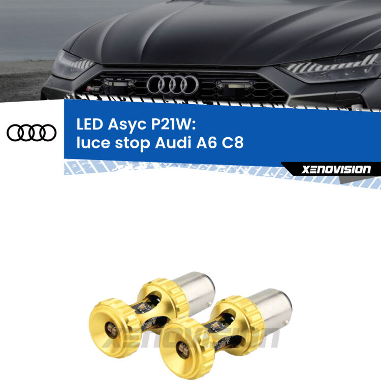 <strong>Luce Stop LED per Audi A6</strong> C8 2018 in poi. Coppia lampade <strong>P21W</strong> super canbus Rosse modello Gear2.