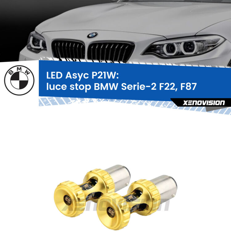 <strong>Luce Stop LED per BMW Serie-2</strong> F22, F87 2012 - 2015. Coppia lampade <strong>P21W</strong> super canbus Rosse modello Gear2.