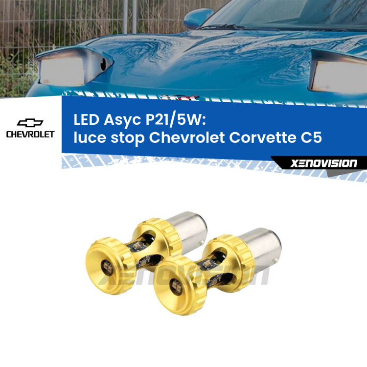 <strong>luce stop LED per Chevrolet Corvette</strong> C5 1997 - 2004. Lampadina <strong>P21/5W</strong> rossa Canbus modello Asyc Xenovision.