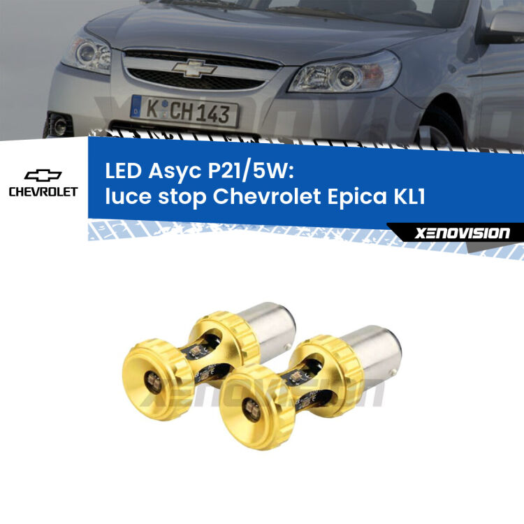 <strong>luce stop LED per Chevrolet Epica</strong> KL1 2005 - 2011. Lampadina <strong>P21/5W</strong> rossa Canbus modello Asyc Xenovision.