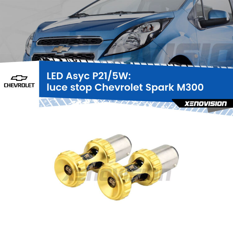 <strong>luce stop LED per Chevrolet Spark</strong> M300 2009 - 2016. Lampadina <strong>P21/5W</strong> rossa Canbus modello Asyc Xenovision.