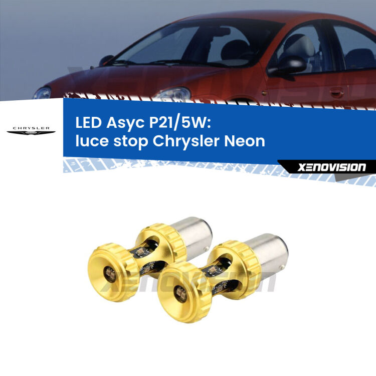 <strong>luce stop LED per Chrysler Neon</strong>  1994 - 1999. Lampadina <strong>P21/5W</strong> rossa Canbus modello Asyc Xenovision.