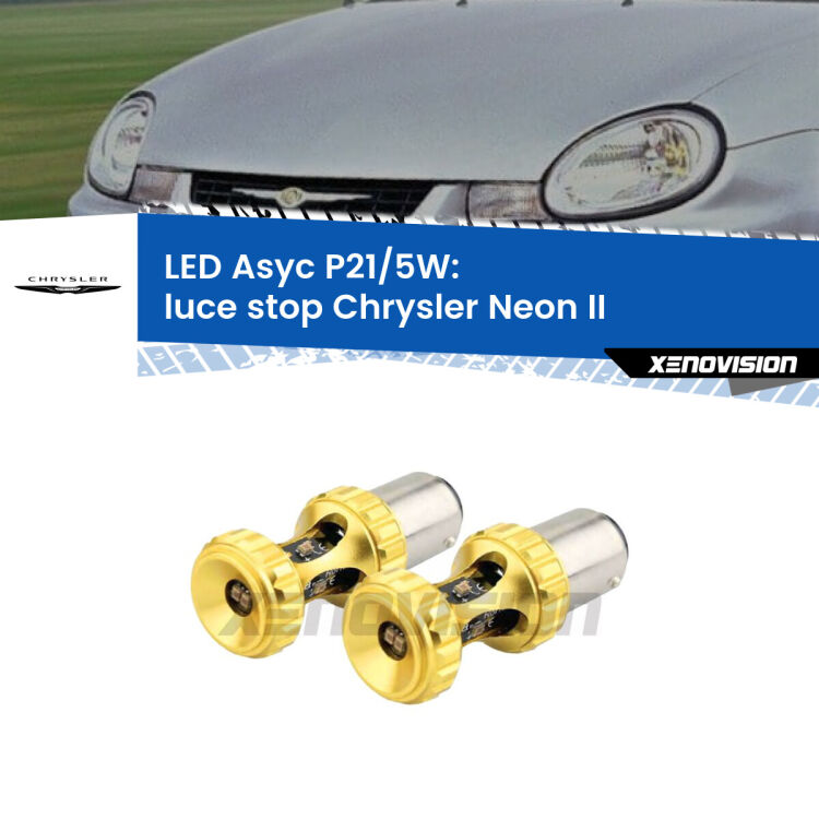 <strong>luce stop LED per Chrysler Neon II</strong>  1999 - 2006. Lampadina <strong>P21/5W</strong> rossa Canbus modello Asyc Xenovision.