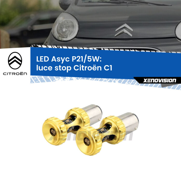 <strong>luce stop LED per Citroën C1</strong>  2005 - 2013. Lampadina <strong>P21/5W</strong> rossa Canbus modello Asyc Xenovision.