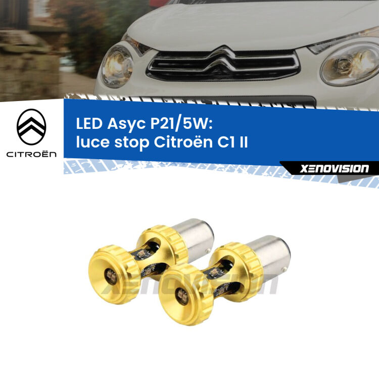 <strong>luce stop LED per Citroën C1</strong> II 2014 in poi. Lampadina <strong>P21/5W</strong> rossa Canbus modello Asyc Xenovision.