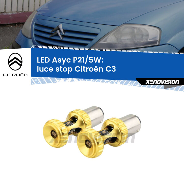 <strong>luce stop LED per Citroën C3</strong>  2002 - 2009. Lampadina <strong>P21/5W</strong> rossa Canbus modello Asyc Xenovision.