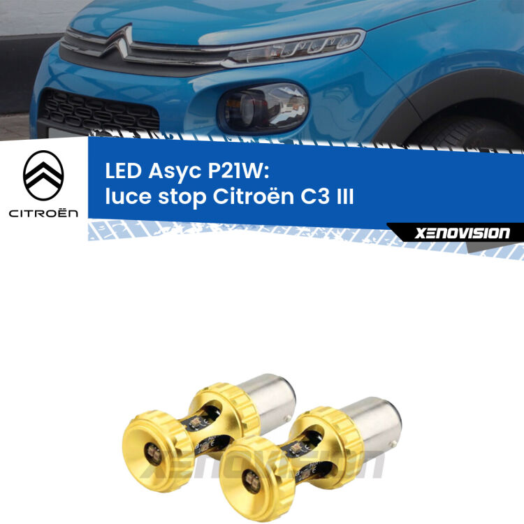 <strong>Luce Stop LED per Citroën C3</strong> III 2016 in poi. Coppia lampade <strong>P21W</strong> super canbus Rosse modello Gear2.