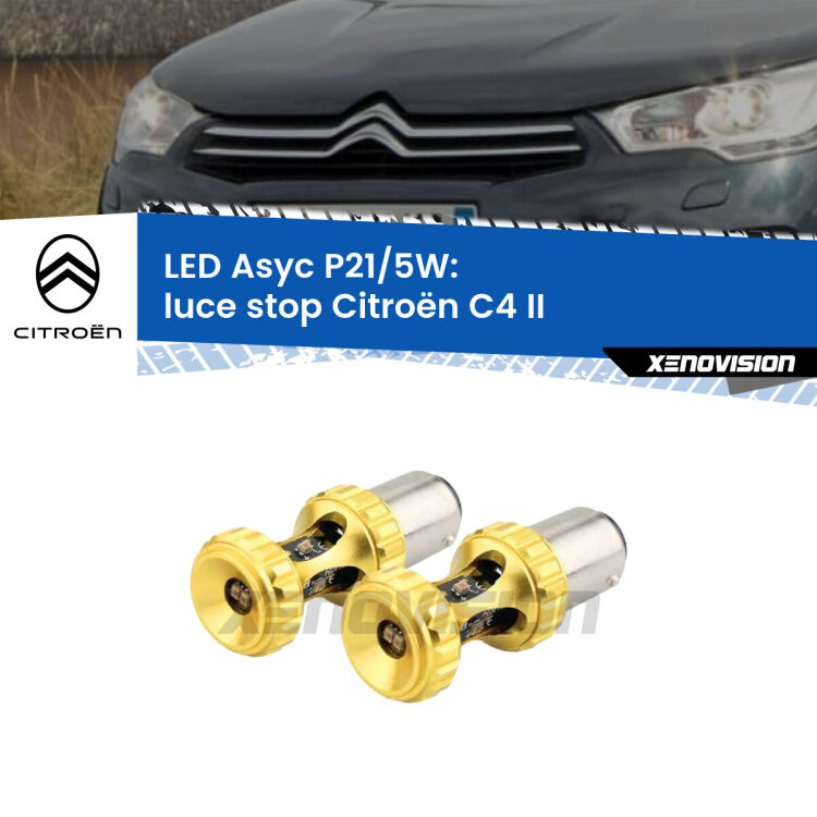 <strong>luce stop LED per Citroën C4</strong> II 2009 - 2014. Lampadina <strong>P21/5W</strong> rossa Canbus modello Asyc Xenovision.