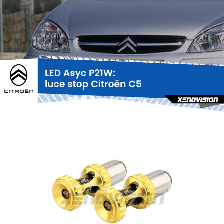 <strong>Luce Stop LED per Citroën C5</strong>  2001 - 2004. Coppia lampade <strong>P21W</strong> super canbus Rosse modello Gear2.