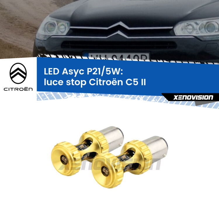 <strong>luce stop LED per Citroën C5</strong> II 2008 - 2014. Lampadina <strong>P21/5W</strong> rossa Canbus modello Asyc Xenovision.