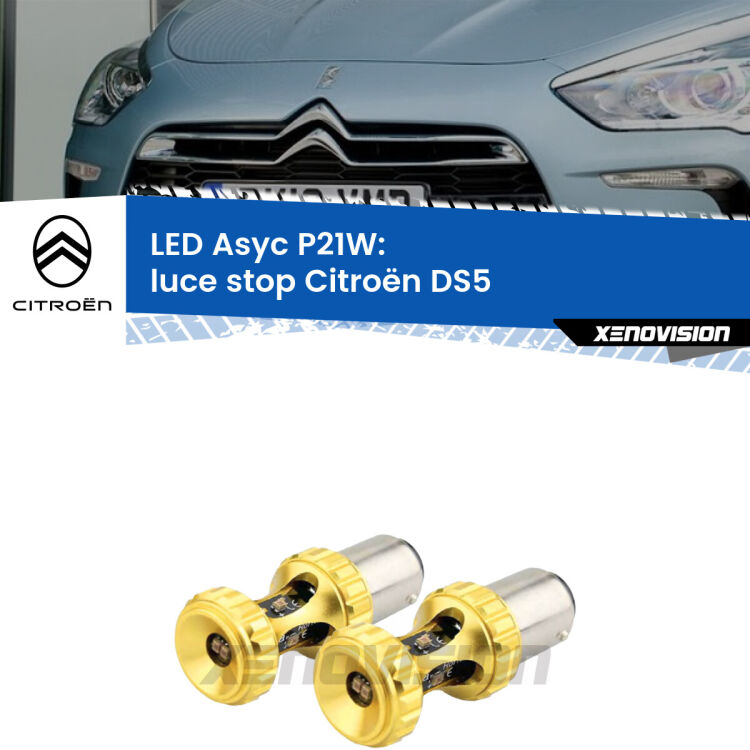 <strong>Luce Stop LED per Citroën DS5</strong>  2011 - 2015. Coppia lampade <strong>P21W</strong> super canbus Rosse modello Gear2.