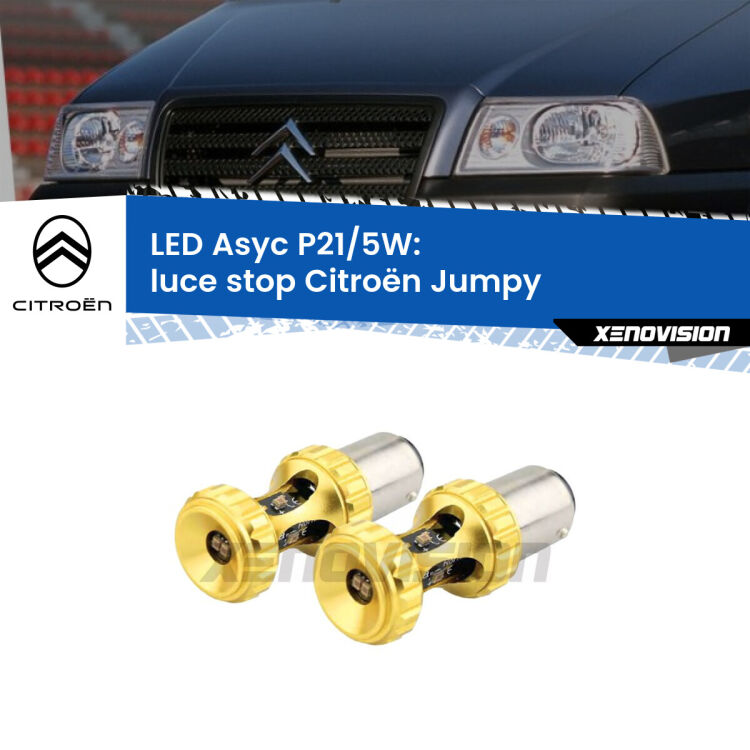 <strong>luce stop LED per Citroën Jumpy</strong>  1994 - 2005. Lampadina <strong>P21/5W</strong> rossa Canbus modello Asyc Xenovision.