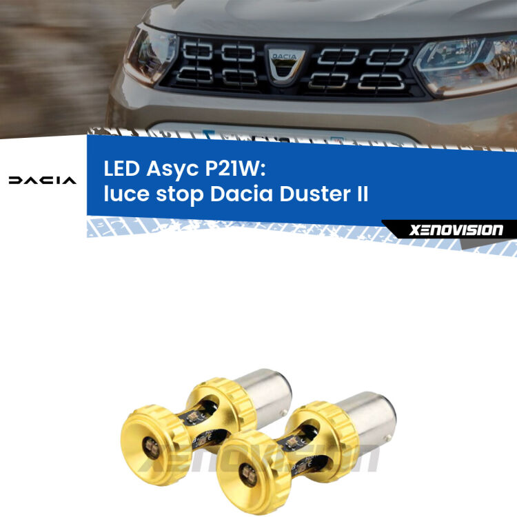 <strong>Luce Stop LED per Dacia Duster</strong> II 2017 in poi. Coppia lampade <strong>P21W</strong> super canbus Rosse modello Gear2.