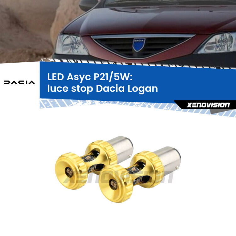 <strong>luce stop LED per Dacia Logan</strong>  2004 - 2011. Lampadina <strong>P21/5W</strong> rossa Canbus modello Asyc Xenovision.