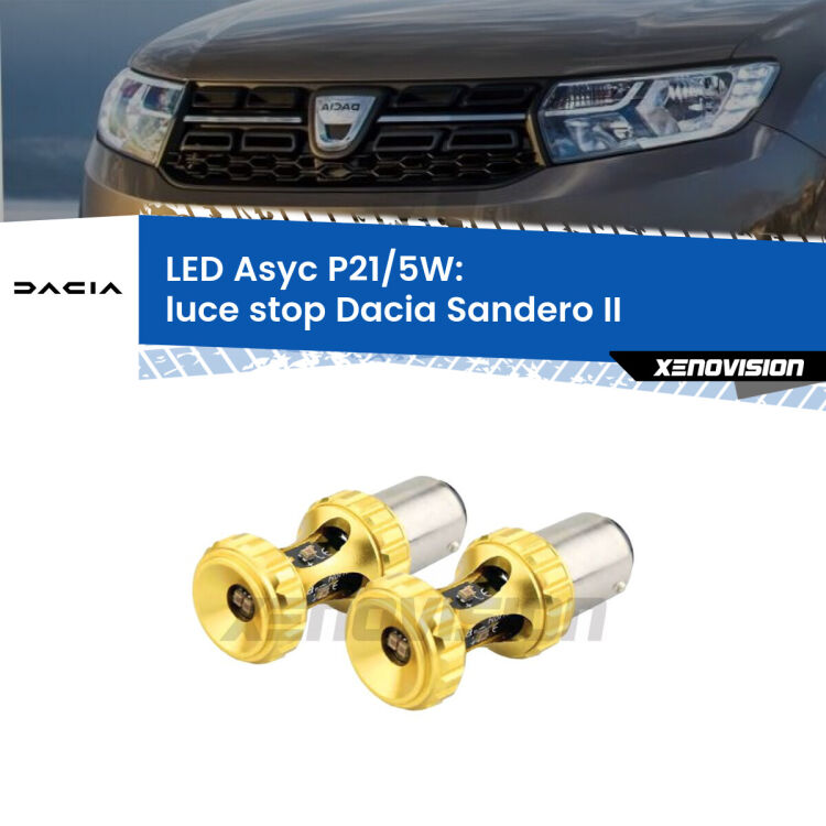 <strong>luce stop LED per Dacia Sandero II</strong>  2012 in poi. Lampadina <strong>P21/5W</strong> rossa Canbus modello Asyc Xenovision.