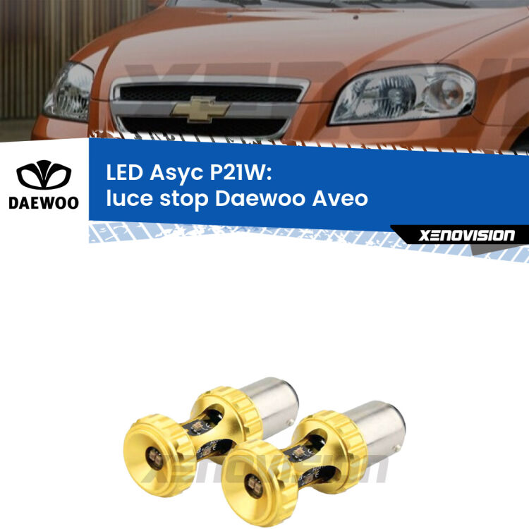 <strong>Luce Stop LED per Daewoo Aveo</strong>  2002 - 2005. Coppia lampade <strong>P21W</strong> super canbus Rosse modello Gear2.