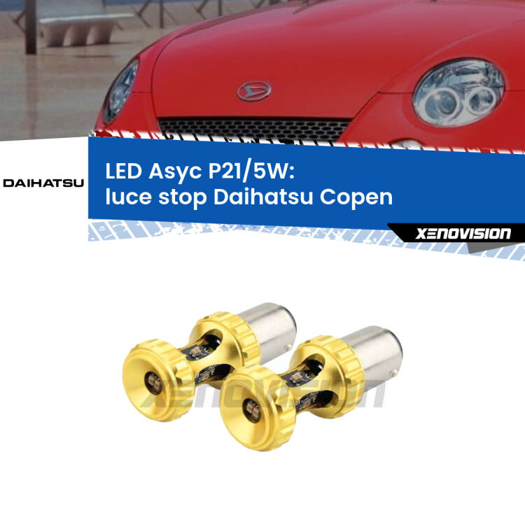 <strong>luce stop LED per Daihatsu Copen</strong>  2003 - 2012. Lampadina <strong>P21/5W</strong> rossa Canbus modello Asyc Xenovision.