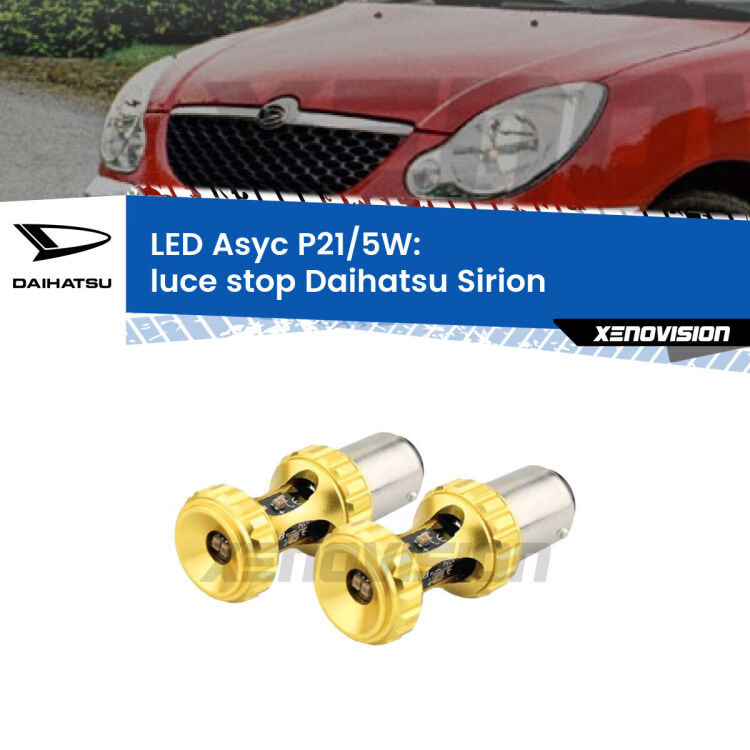 <strong>luce stop LED per Daihatsu Sirion</strong>  2005 - 2008. Lampadina <strong>P21/5W</strong> rossa Canbus modello Asyc Xenovision.