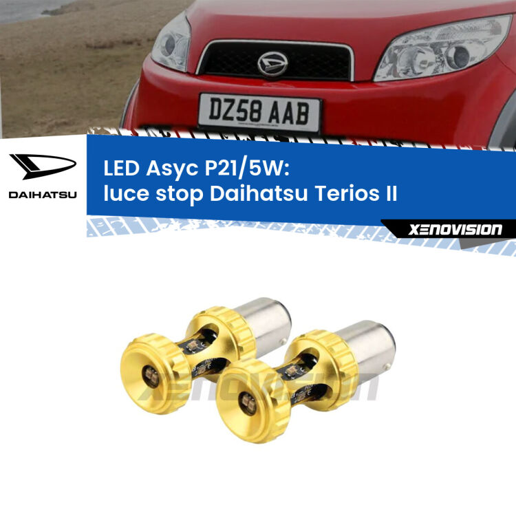 <strong>luce stop LED per Daihatsu Terios</strong> II 2005 - 2009. Lampadina <strong>P21/5W</strong> rossa Canbus modello Asyc Xenovision.