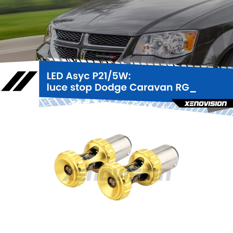 <strong>luce stop LED per Dodge Caravan</strong> RG_ 2000 - 2007. Lampadina <strong>P21/5W</strong> rossa Canbus modello Asyc Xenovision.