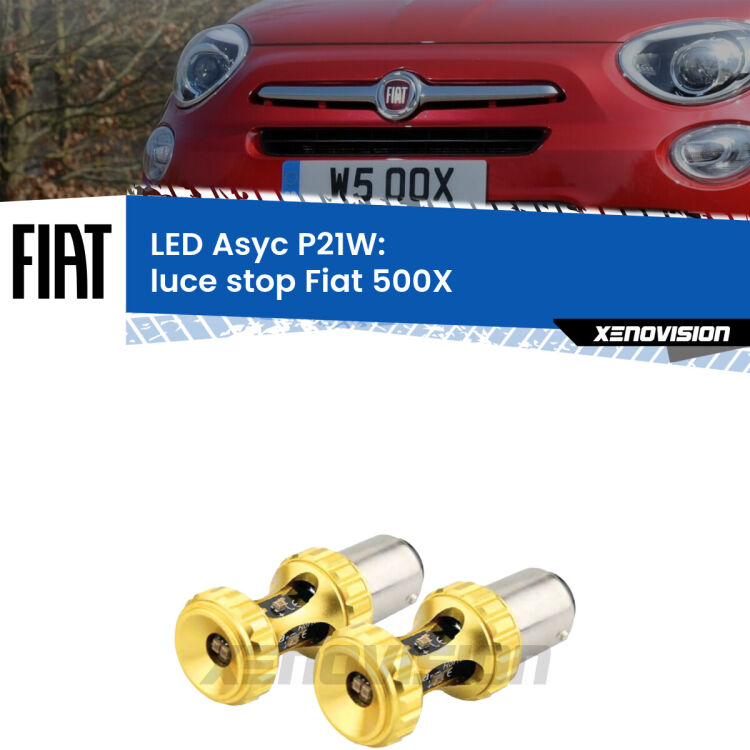 <strong>Luce Stop LED per Fiat 500X</strong>  2014 in poi. Coppia lampade <strong>P21W</strong> super canbus Rosse modello Gear2.