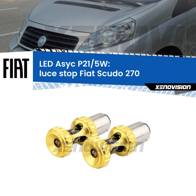 <strong>luce stop LED per Fiat Scudo</strong> 270 2007 - 2016. Lampadina <strong>P21/5W</strong> rossa Canbus modello Asyc Xenovision.