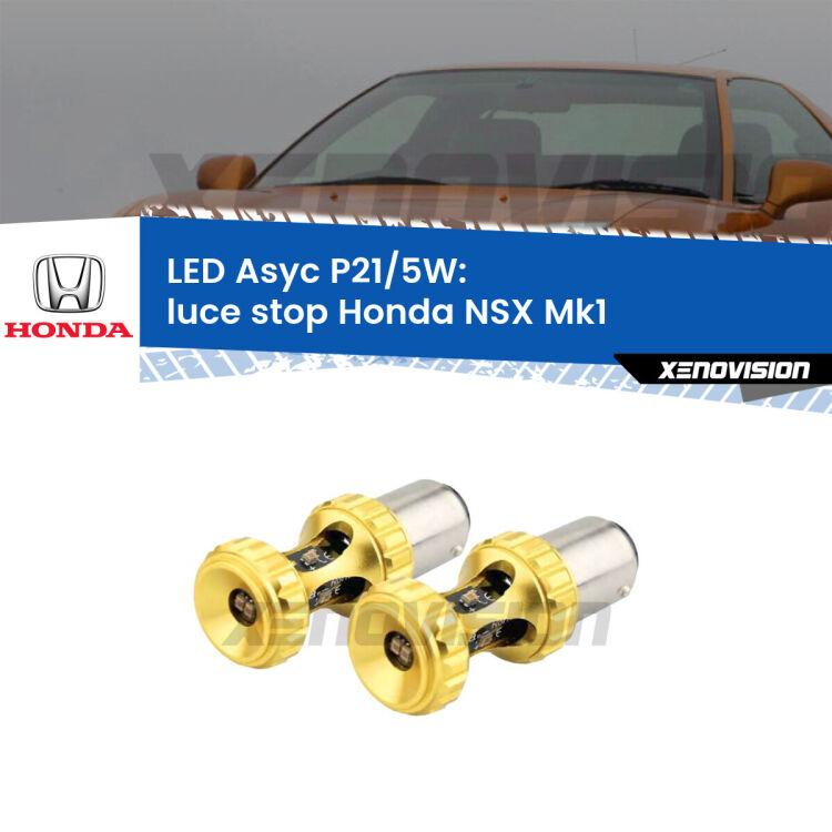 <strong>luce stop LED per Honda NSX</strong> Mk1 2001 - 2005. Lampadina <strong>P21/5W</strong> rossa Canbus modello Asyc Xenovision.