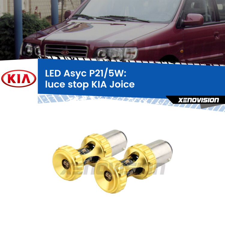 <strong>luce stop LED per KIA Joice</strong>  2000 - 2003. Lampadina <strong>P21/5W</strong> rossa Canbus modello Asyc Xenovision.